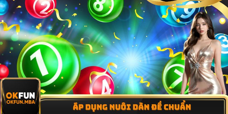 Áp dụng nuôi dàn đề chuẩn