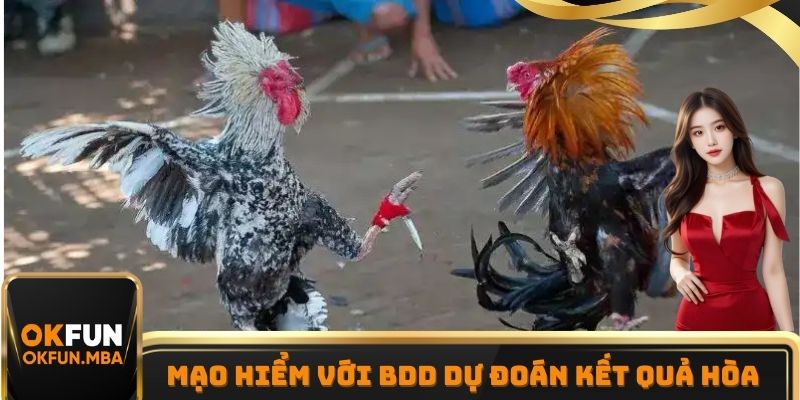 Cửa cược BDD mạo hiểm, thưởng cao