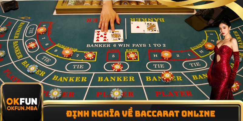 Định nghĩa về Baccarat online