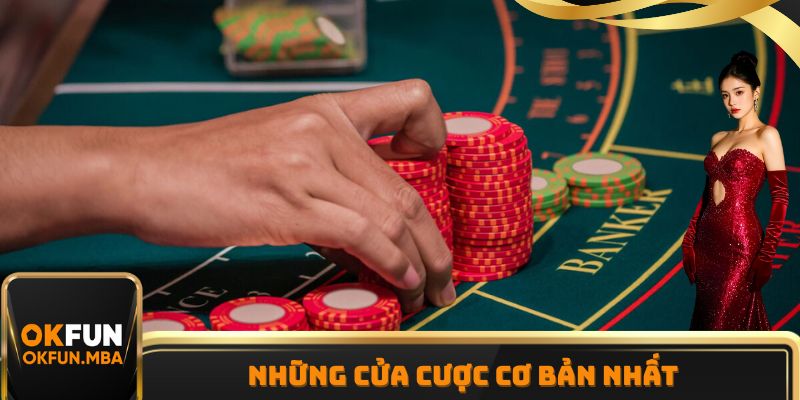 Những cửa cược cơ bản nhất