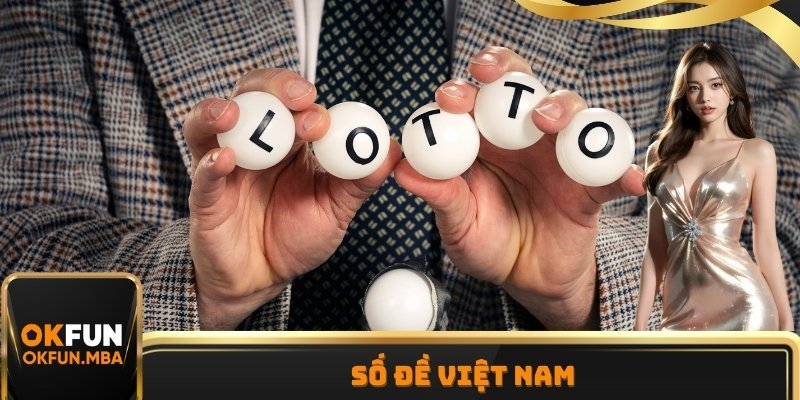 Số Đề Việt Nam Và Ý Nghĩa Của Những Con Số Từ 00 - 99
