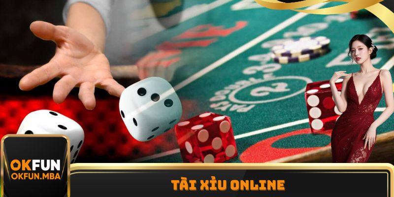 Tài Xỉu Online - Cược Liền Tay, Nhận Lợi Nhuận Cực Khủng