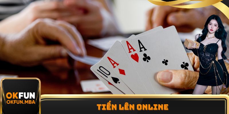Tiến Lên Online - Chiến Thuật Ăn Tiền Hiệu Quả, An Toàn Nhất