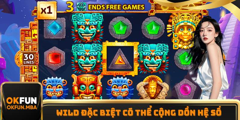 Wild đặc biệt có chức năng cộng dồn hệ số