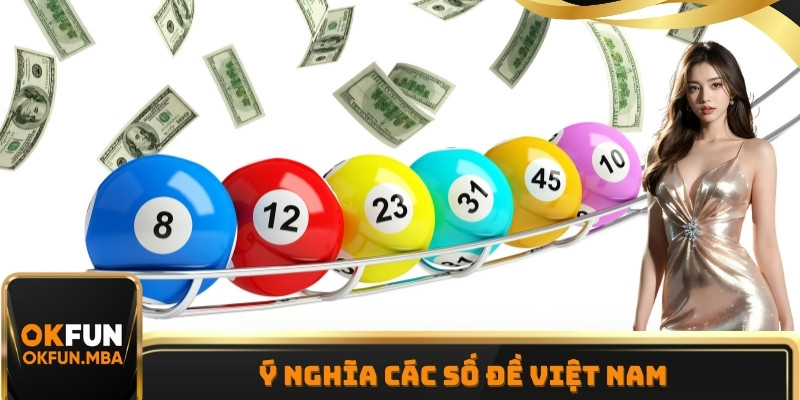 Ý nghĩa các số đề